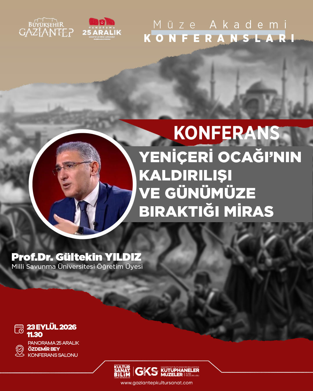 Müze Akademi Konferans - 4 - YENİÇERİ OCAĞI’NIN KALDIRILIŞI  VE GÜNÜMÜZE BIRAKTIĞI MİRAS